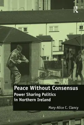 Clancy |  Peace Without Consensus | Buch |  Sack Fachmedien