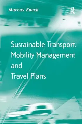 Enoch |  Sustainable Transport, Mobility Management and Travel Plans | Buch |  Sack Fachmedien