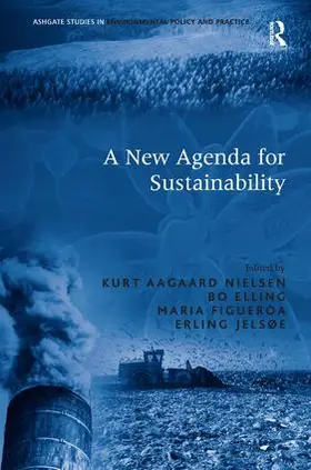 Elling / Jelsøe / Nielsen |  A New Agenda for Sustainability | Buch |  Sack Fachmedien
