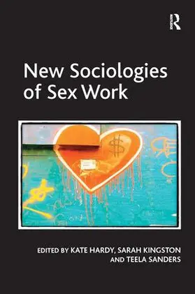 Hardy / Kingston |  New Sociologies of Sex Work | Buch |  Sack Fachmedien