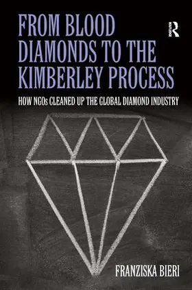 Bieri |  From Blood Diamonds to the Kimberley Process | Buch |  Sack Fachmedien