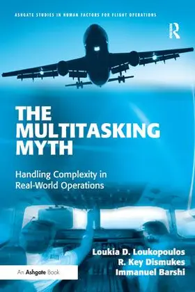 Loukopoulos / Dismukes / Barshi |  The Multitasking Myth | Buch |  Sack Fachmedien