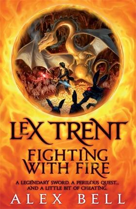 Bell |  Lex Trent: Fighting with Fire | Buch |  Sack Fachmedien