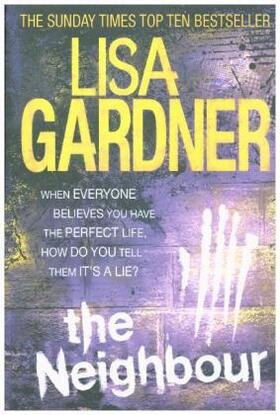 Gardner |  The Neighbour (Detective D.D. Warren 3) | Buch |  Sack Fachmedien