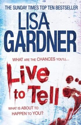 Gardner |  Live to Tell (Detective D.D. Warren 4) | Buch |  Sack Fachmedien
