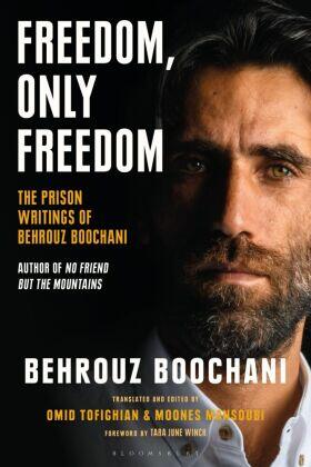 Boochani / Mansoubi / Tofighian |  Freedom, Only Freedom | Buch |  Sack Fachmedien
