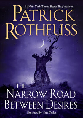 Rothfuss |  The Narrow Road Between Desires | Buch |  Sack Fachmedien