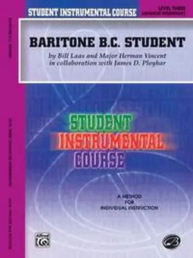 Ployhar / Vincent / Laas |  Student Instrumental Course: Baritone (B.C.) Student, Level III | Buch |  Sack Fachmedien