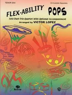 Lopez |  Flex-Ability: Pops - Tenor Sax | Buch |  Sack Fachmedien