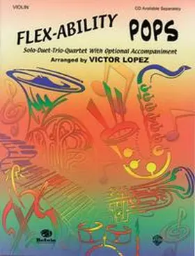 Lopez |  Flex-Ability: Pops - Violin | Buch |  Sack Fachmedien