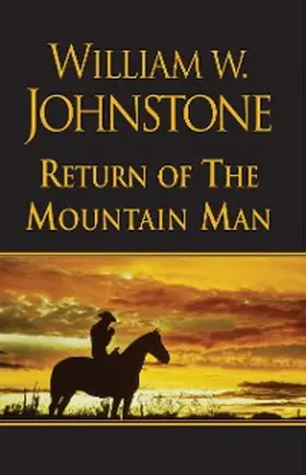 Johnstone |  The Return of the Mountain Man | eBook | Sack Fachmedien