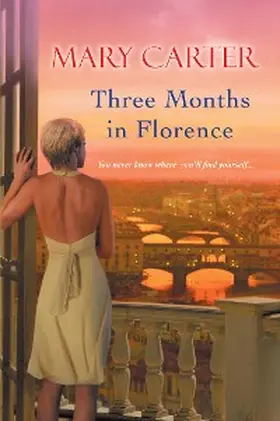 Carter |  Three Months in Florence | eBook | Sack Fachmedien