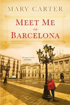 Carter |  Meet Me in Barcelona | eBook | Sack Fachmedien
