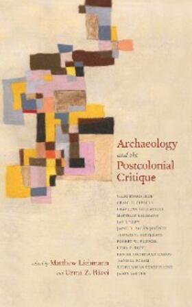 Liebmann / Rizvi |  Archaeology and the Postcolonial Critique | eBook | Sack Fachmedien