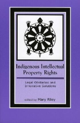 Riley |  Indigenous Intellectual Property Rights | eBook | Sack Fachmedien
