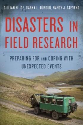 Ice / Dufour / Stevens |  Disasters in Field Research | eBook | Sack Fachmedien