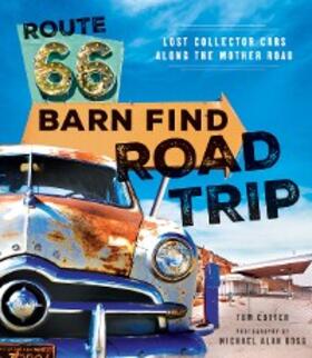Cotter |  Route 66 Barn Find Road Trip | eBook | Sack Fachmedien