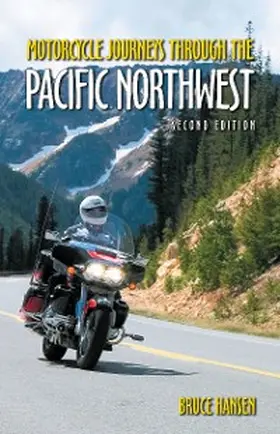 Hansen |  Motorcycle Journeys through the Pacific Northwest | eBook | Sack Fachmedien