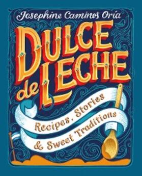 Oria |  Dulce de Leche | eBook | Sack Fachmedien
