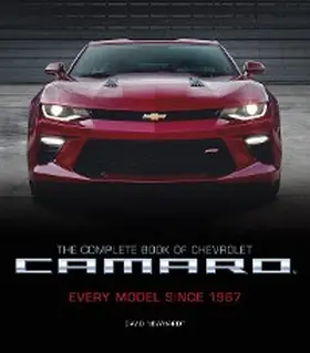Newhardt |  The Complete Book of Chevrolet Camaro, 2nd Edition | eBook | Sack Fachmedien