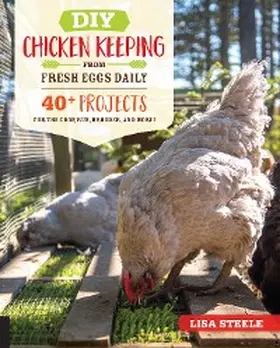 Steele |  DIY Chicken Keeping from Fresh Eggs Daily | eBook | Sack Fachmedien