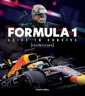 Codling |  Formula 1 Drive to Survive The Unofficial Companion | eBook | Sack Fachmedien