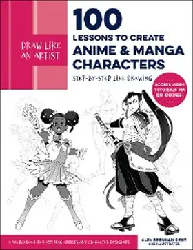 Brennan-Dent |  Draw Like an Artist: 100 Lessons to Create Anime and Manga Characters | eBook | Sack Fachmedien