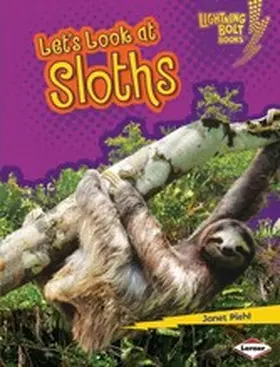 Piehl |  Let's Look at Sloths | eBook | Sack Fachmedien