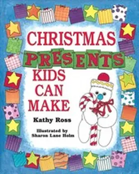Ross |  Christmas Presents Kids Can Make | eBook | Sack Fachmedien