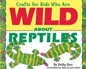 Ross |  Crafts for Kids Who Are Wild About Reptiles | eBook | Sack Fachmedien
