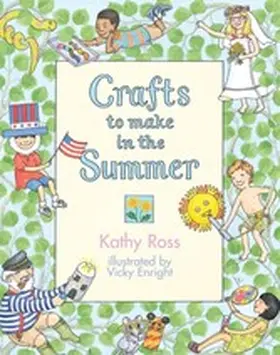 Ross |  Crafts to Make in the Summer | eBook | Sack Fachmedien