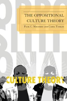 Mocombe / Tomlin |  The Oppositional Culture Theory | eBook | Sack Fachmedien