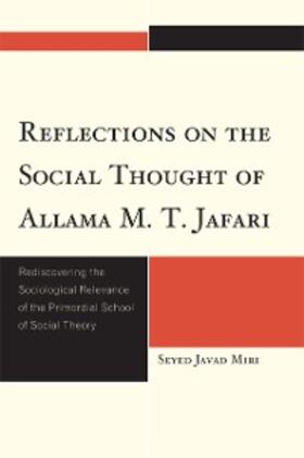 Miri |  Reflections on the Social Thought of Allama M.T. Jafari | eBook | Sack Fachmedien