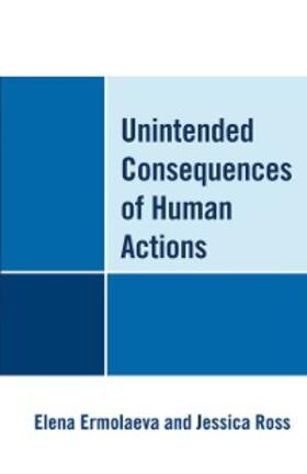 Ermolaeva / Ross |  Unintended Consequences of Human Actions | eBook | Sack Fachmedien