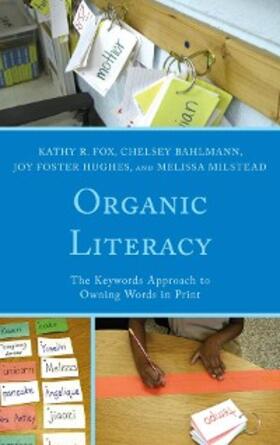Fox / Bahlmann / Hughes |  Organic Literacy | eBook | Sack Fachmedien