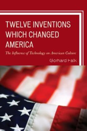 Falk |  Twelve Inventions Which Changed America | eBook | Sack Fachmedien