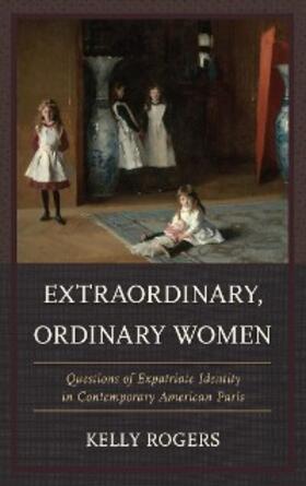 Rogers |  Extraordinary, Ordinary Women | eBook | Sack Fachmedien