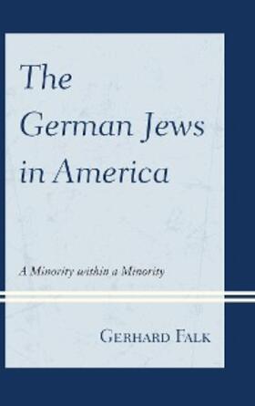 Falk |  The German Jews in America | eBook | Sack Fachmedien