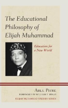 Pitre |  The Educational Philosophy of Elijah Muhammad | eBook | Sack Fachmedien