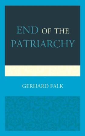 Falk |  End of the Patriarchy | eBook | Sack Fachmedien