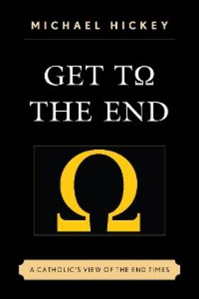 Hickey |  Get to the End | eBook | Sack Fachmedien