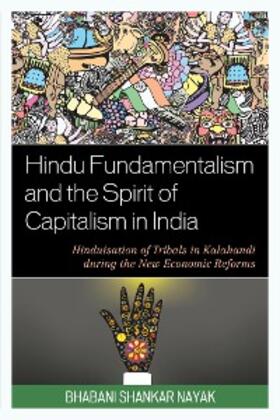 Nayak |  Hindu Fundamentalism and the Spirit of Capitalism in India | eBook | Sack Fachmedien