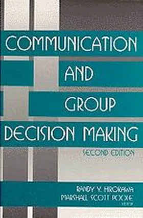 Hirokawa / Poole |  Communication and Group Decisionmaking | Buch |  Sack Fachmedien