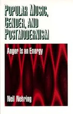 Nehring | Popular Music, Gender and Postmodernism | Buch | 978-0-7619-0835-7 | sack.de