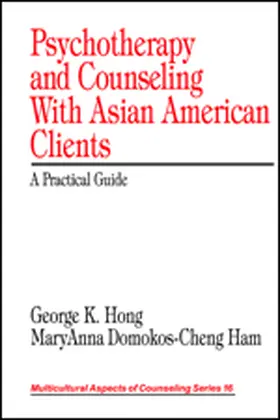 Hong / Domokos-Cheng Ham |  Psychotherapy and Counseling With Asian American Clients | Buch |  Sack Fachmedien