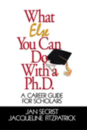 Secrist / Fitzpatrick |  What Else You Can Do with a PH.D. | Buch |  Sack Fachmedien