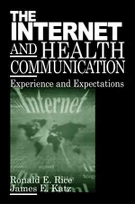 Rice / Katz |  The Internet and Health Communication | Buch |  Sack Fachmedien