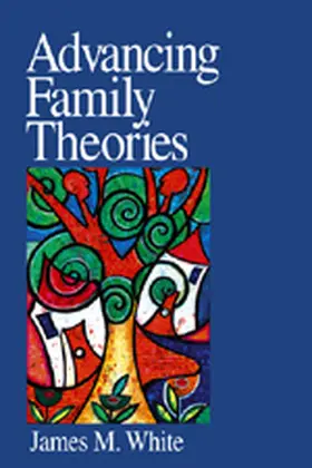 White |  Advancing Family Theories | Buch |  Sack Fachmedien