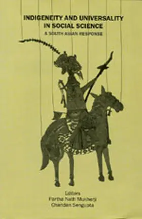 Mukherji / Sengupta |  Indigeneity and Universality in Social Science | Buch |  Sack Fachmedien