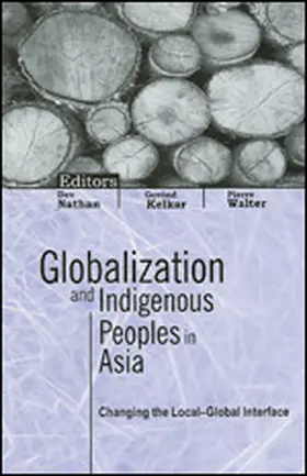 Nathan / Kelkar / Walter |  Globalization and Indigenous Peoples in Asia | Buch |  Sack Fachmedien